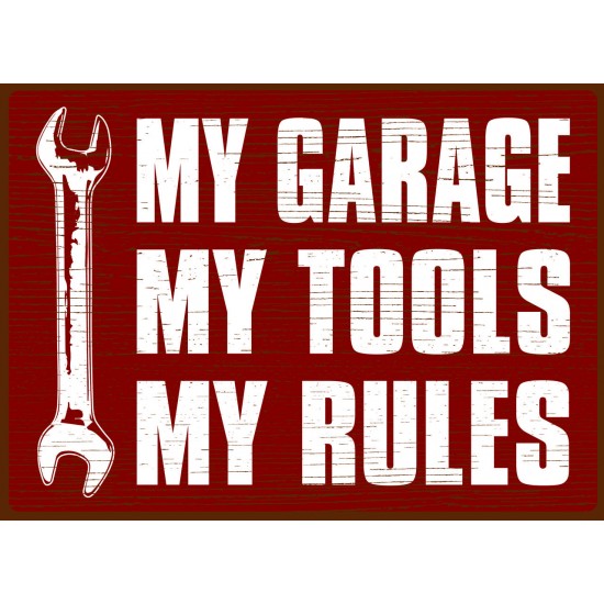 Знак металевий My garage My tools My rools