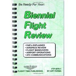 Збірник правил і порад BIENNIAL FLIGHT REVIEW Збірник правил і порад BIENNIAL FLIGHT REVIEW